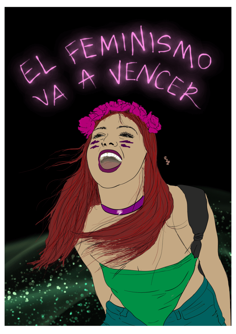 El Feminismo Va A Vencer- Feminism is Going to Win